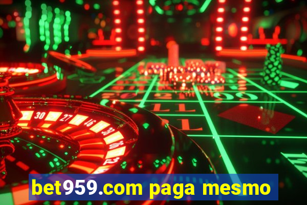 bet959.com paga mesmo